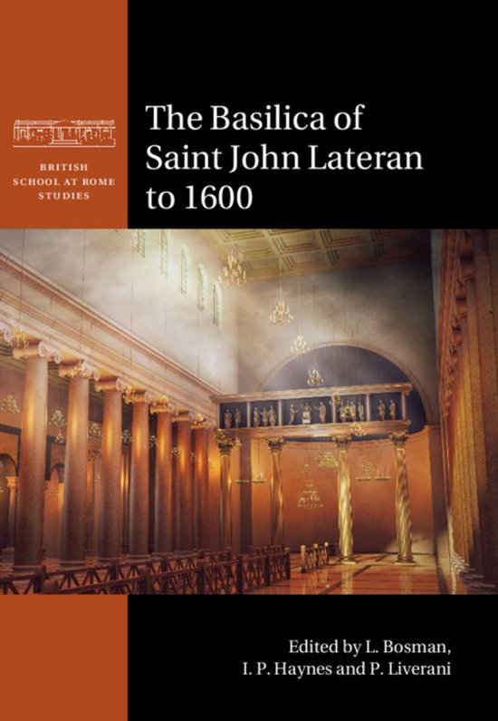 British School at Rome Studies-The Basilica of Saint John Lateran to 1600