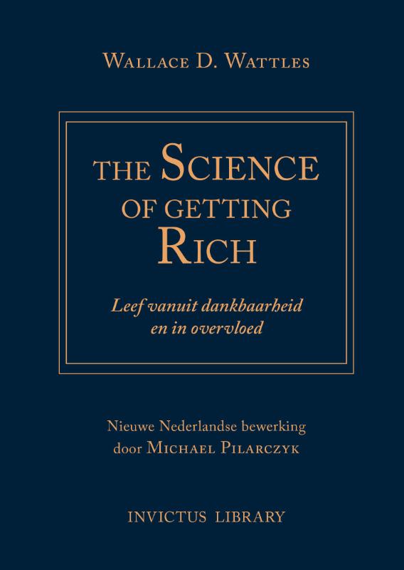 Wallace D. Wattles Science Of Getting Rich