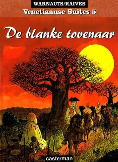 De blanke tovenaar / Venetiaanse Suites / 5
