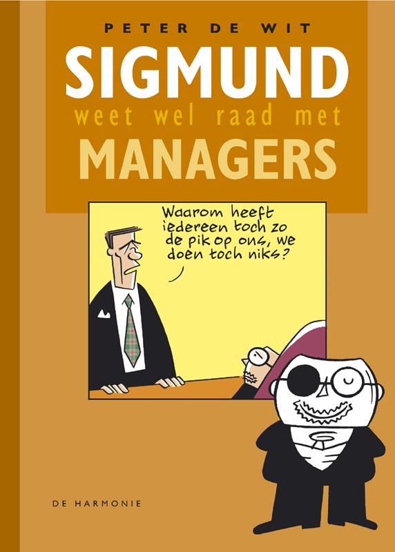 Sigmund weet wel raad met managers / Sigmund weet wel raad met