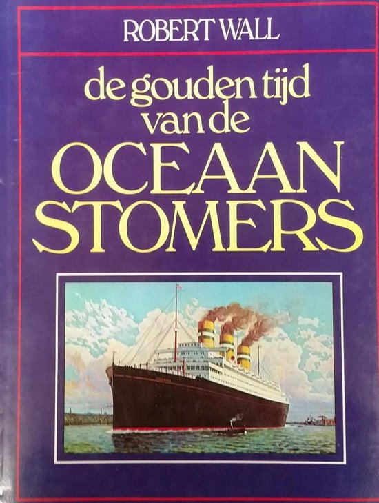 Gouden tijd van de oceaanstomers
