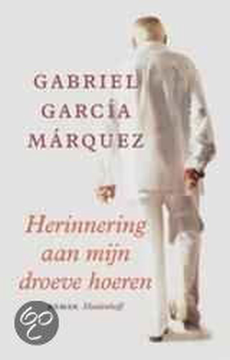 Gabriel García Márquez Herinnering Aan Mijn Droeve Hoeren