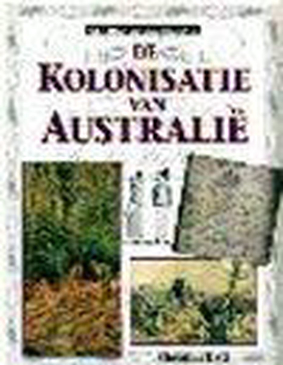 Kolonisatie Australie Geschreven Geschiedenis