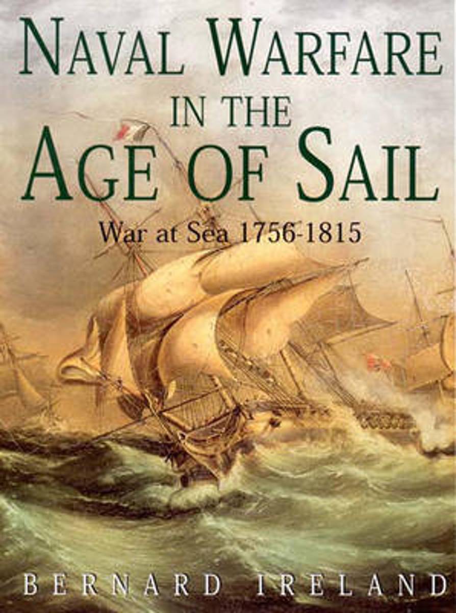 Naval Warfare in the Age of Sail - War at Sea 1756-1815