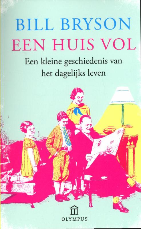 Bill Bryson Een Huis Vol thumbnail