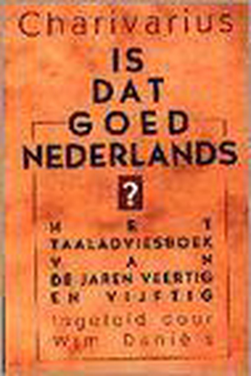 IS DAT GOED NEDERLANDS ?