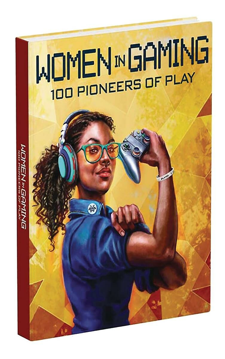 WOMEN IN GAMING 100 PIONEERS OF PLAY HC