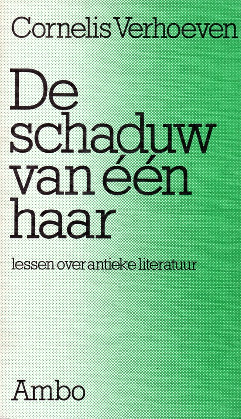 De schaduw van Ã©Ã©n haar