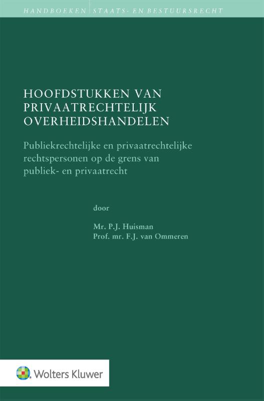 Handboeken staats- en bestuursrecht  -   Hoofdstukken van privaatrechtelijk overheidshandelen