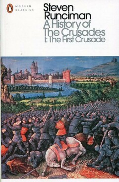 Steven Runciman A History Of The Crusades I