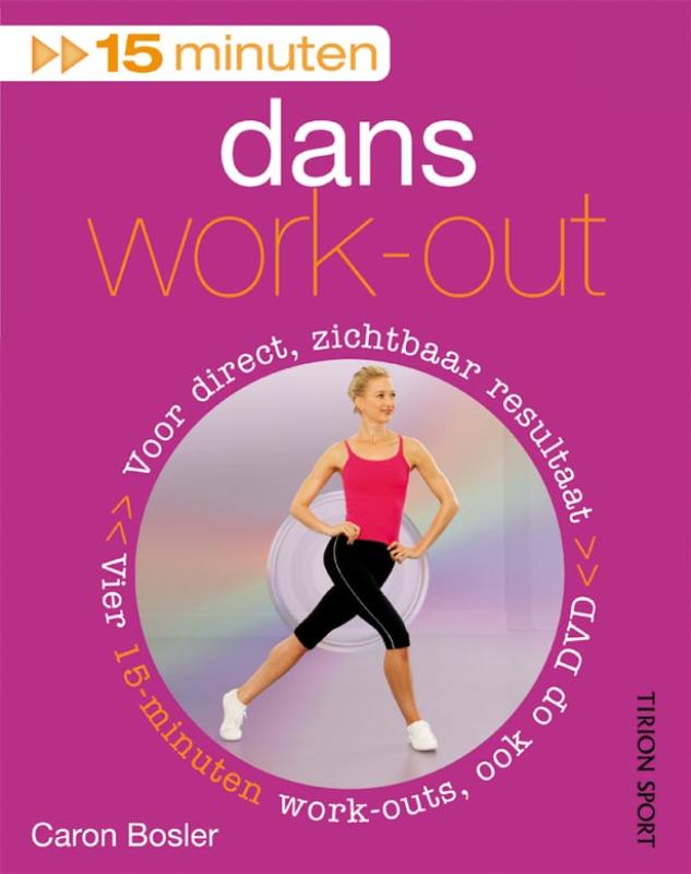 boekenbalie_9789043913874_cover 15 minuten dansen work-out / Tirion sport