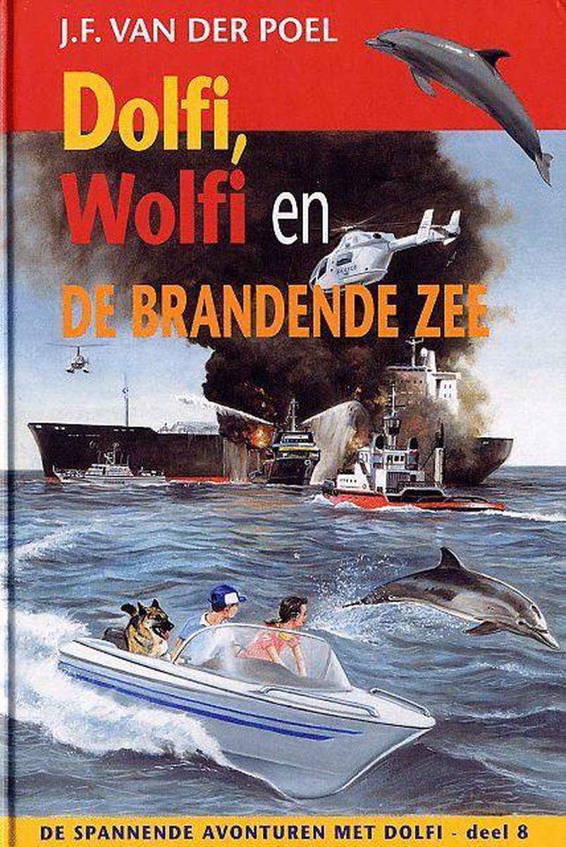 J.F. van der Poel Dolfi, Wolfi En De Brandende Zee / Dolfi En Wolfi / 8