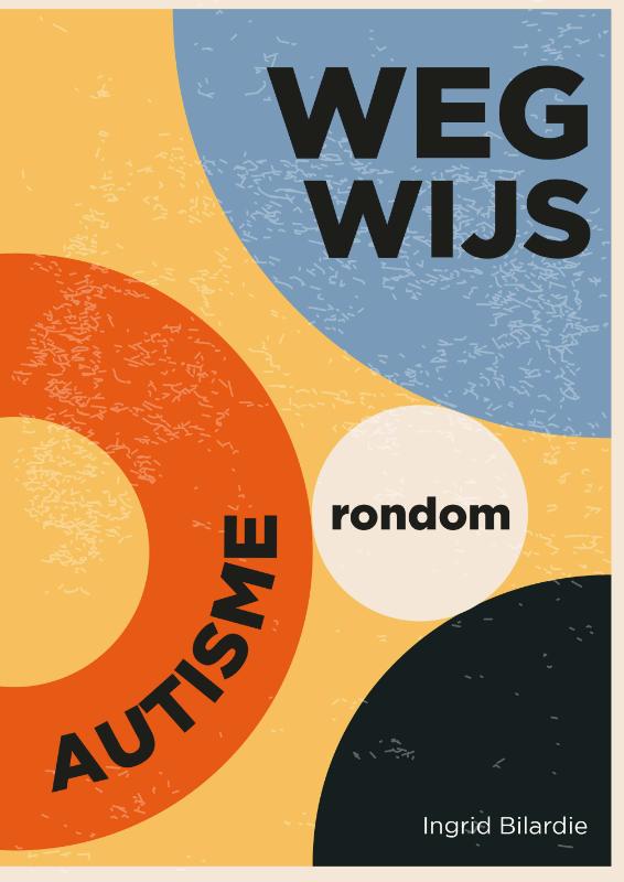 boekenbalie_9789492593160_cover Wegwijs rondom autisme