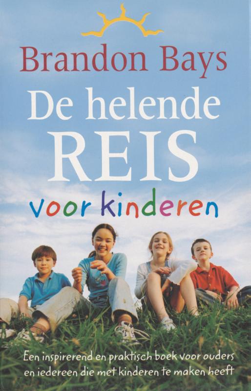 Brandon Bays De Helende Reis Voor Kinderen