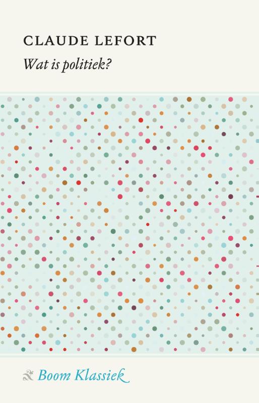 boekenbalie_9789089535948_cover Wat is politiek? / Boom klassiek