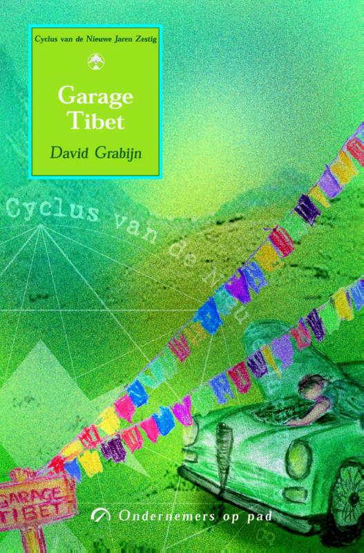 Cyclus van de Nieuwe Jaren Zestig  -   Garage Tibet