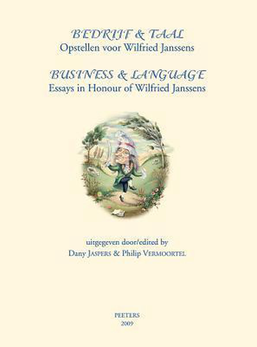 Bedrijf & taal. opstellen voor wilfried janssens - business & language. essays in honour of wilfried janssens