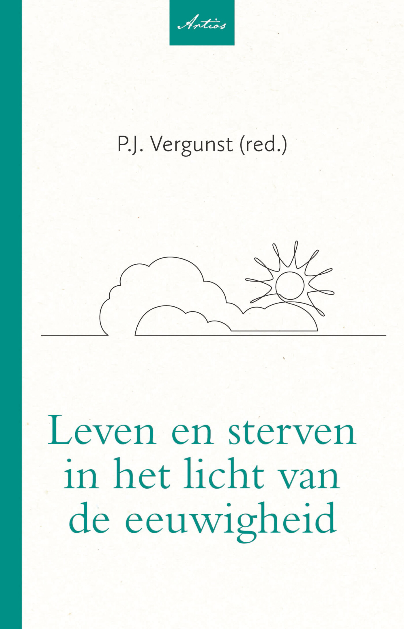 Leven en sterven in het licht van de eeuwigheid / Artios-reeks