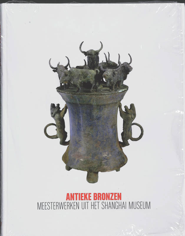 boekenbalie_9789040084386_cover Antieke Bronzen meesterwerken uit het Shanghai Museum