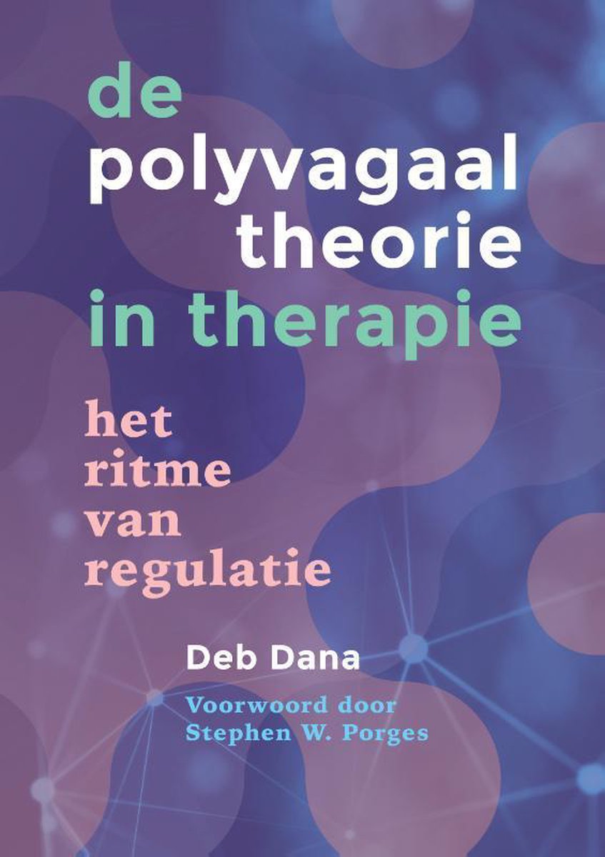 De polyvagaaltheorie in therapie  -   Het ritme van regulatie