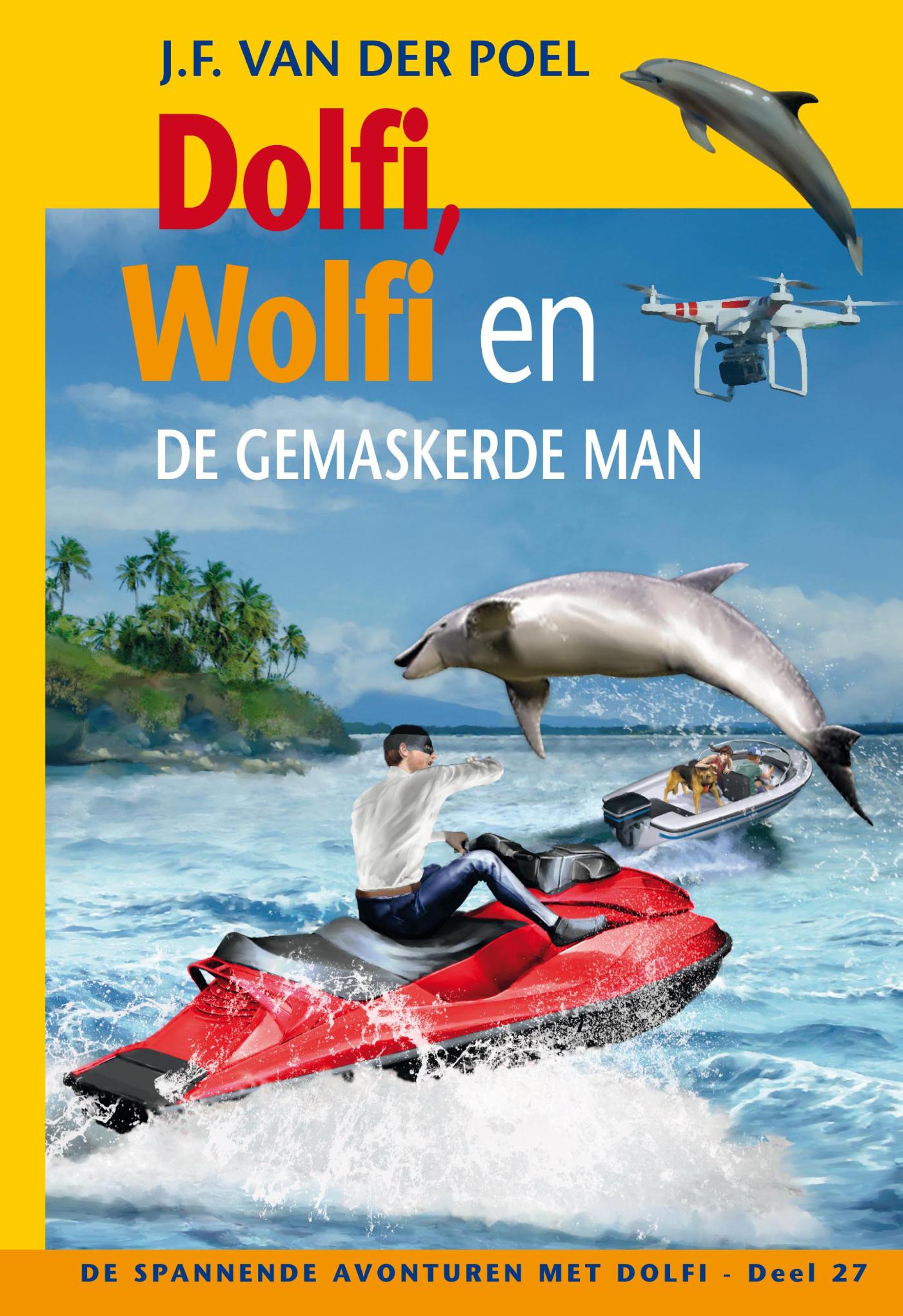 Dolfi, Wolfi en de gemaskerde man / De spannende avonturen met Dolfi / 27