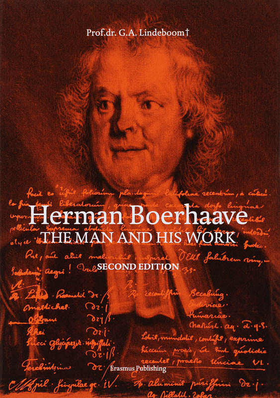 Herman Boerhaave the man and his work / Nieuwe Nederlandse bijdragen tot de geschiedenis der geneeskunde en der natuurwetenschappen / 59
