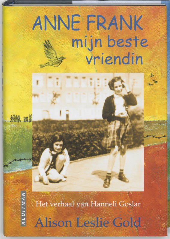 Alison Leslie Gold Anne Frank, Mijn Beste Vriendin