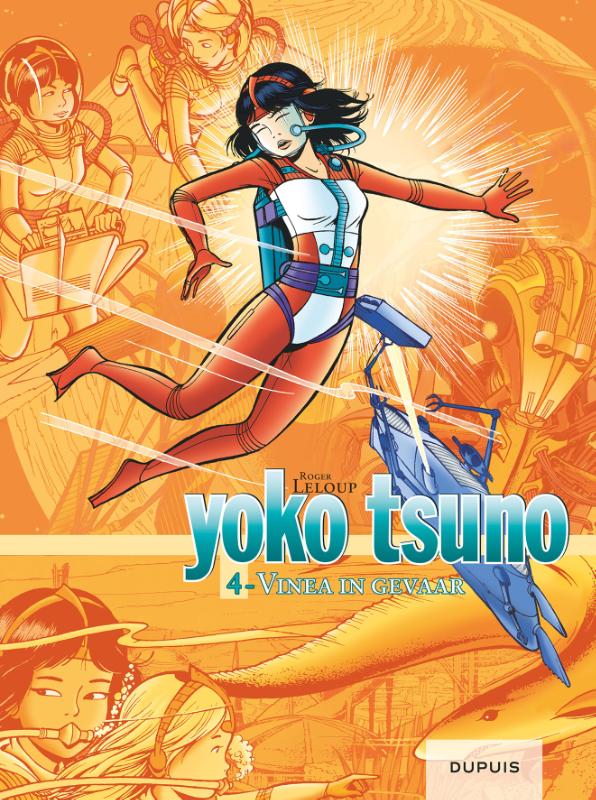 Vinea in gevaar / Yoko Tsuno - Integraal / 4