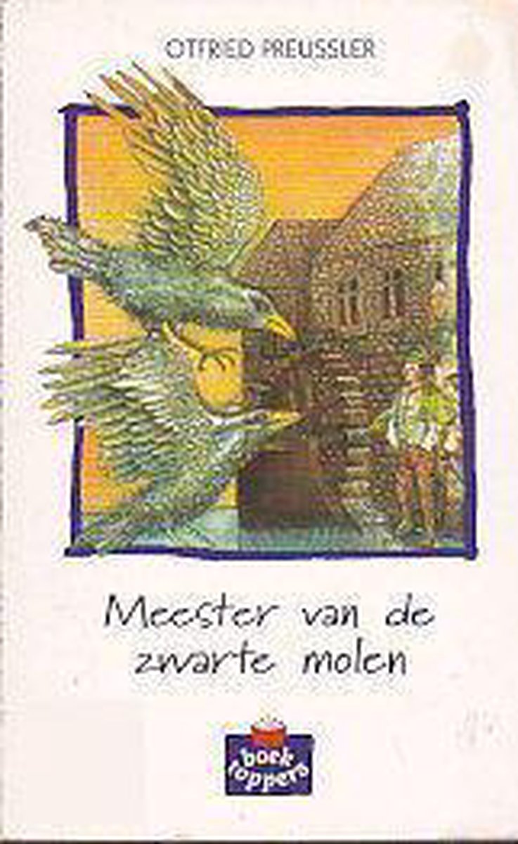 boekenbalie_9789020804607_cover Meester van de zwarte molen / Boektoppers 2000 / 7/8