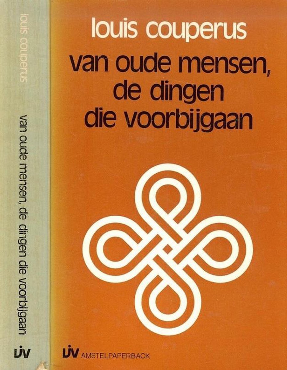 Van oude mensen, de dingen die voorbygaan - Louis Couperus