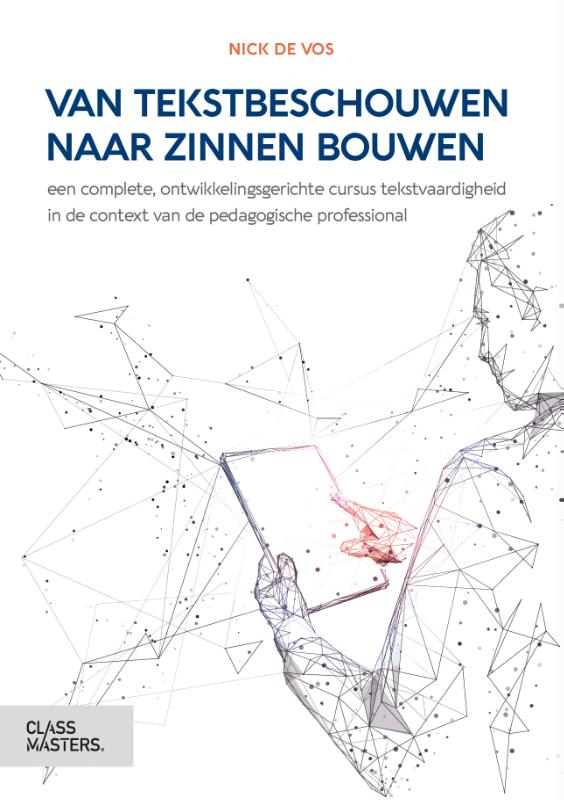 Nick de Vos Van Tekstbeschouwen Naar Zinnen Bouwen