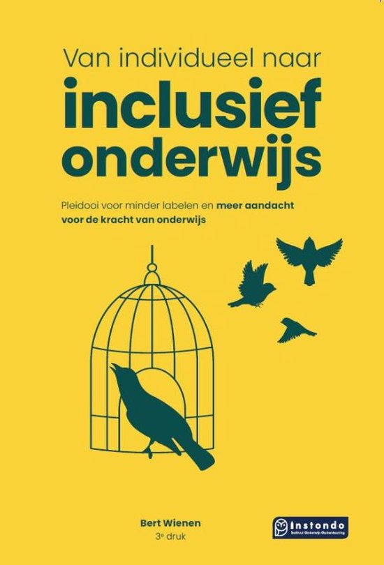 Bert Wienen Van Individueel Naar Inclusief Onderwijs
