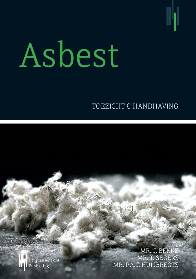 Jelle Bekke Asbest, Toezicht En Handhaving