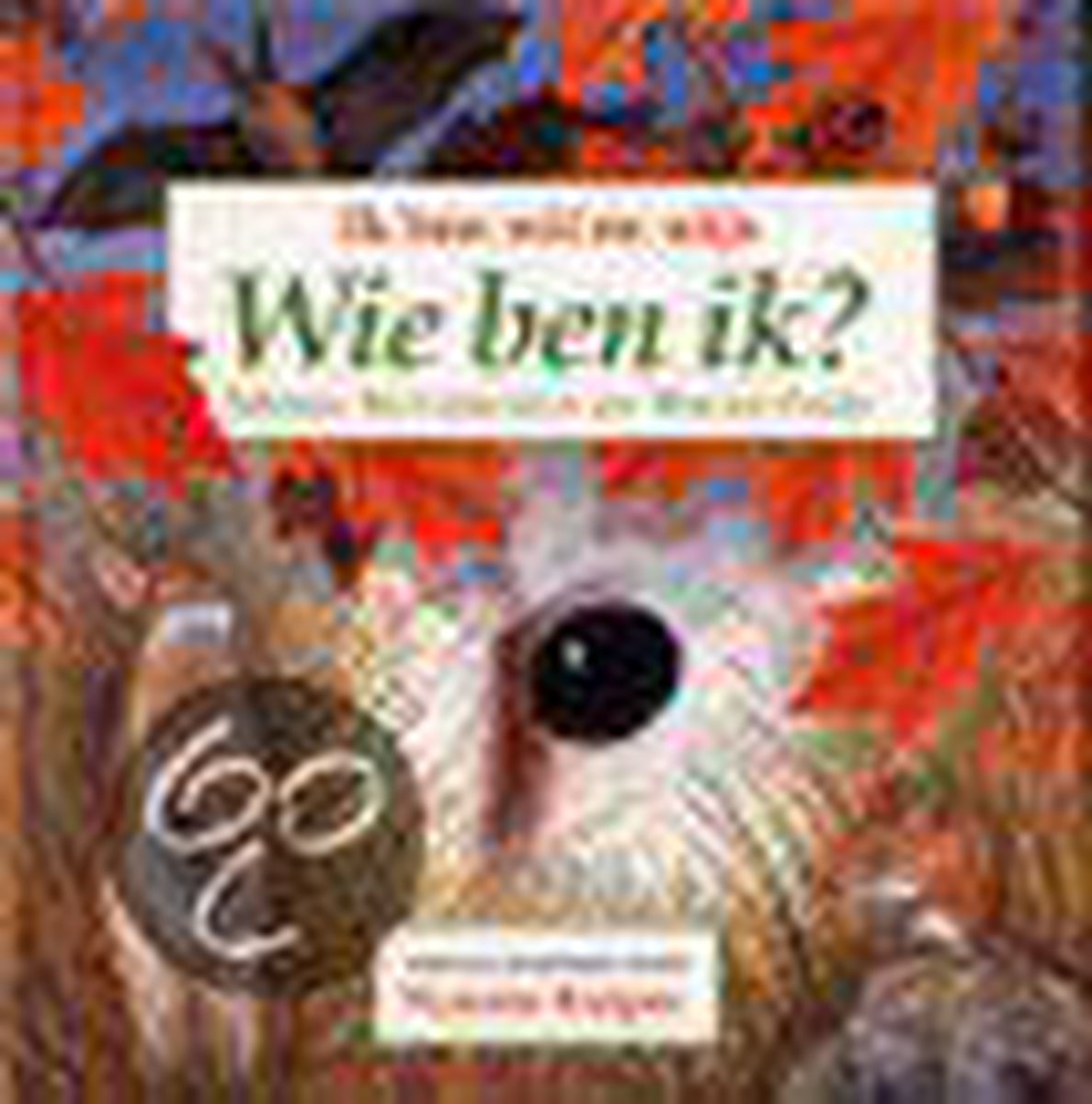 boekenbalie_9789024525874_cover Ik ben wit en wijs / Wie ben ik?