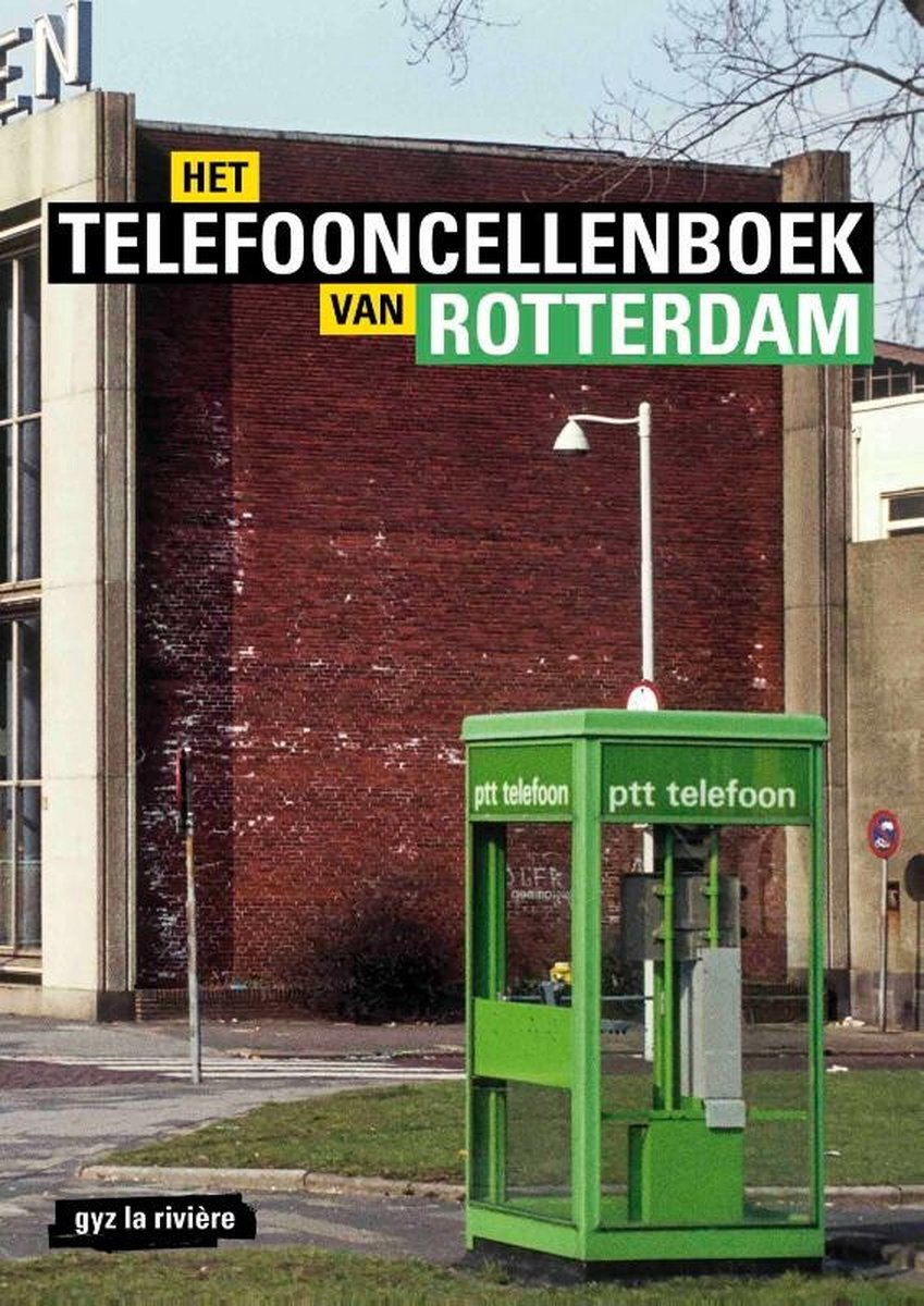 Het telefooncellenboek van Rotterdam