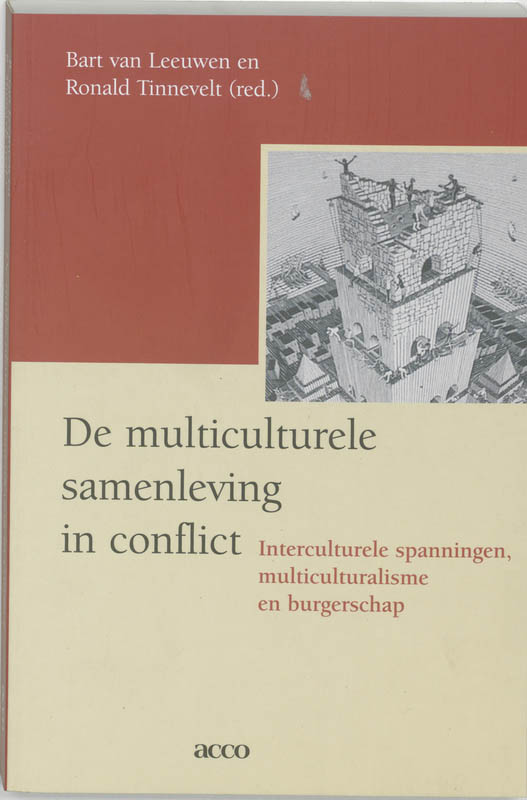 De multiculturele samenleving in conflict. Interculturele spanningen, multiculturalisme en burgerschap