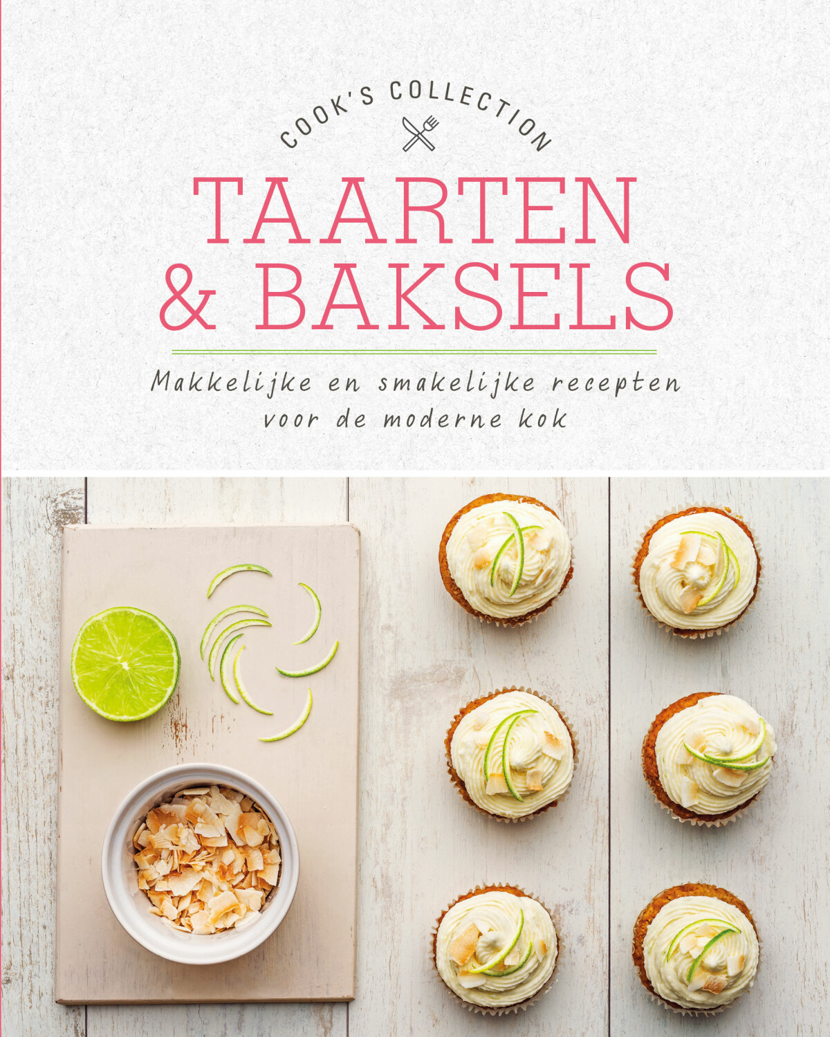 Taarten & Baksels / Cook's Collection