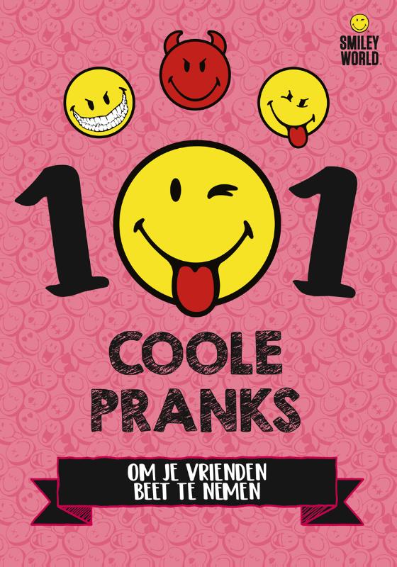 101 Coole pranks om je vrienden beet te nemen / Smiley world