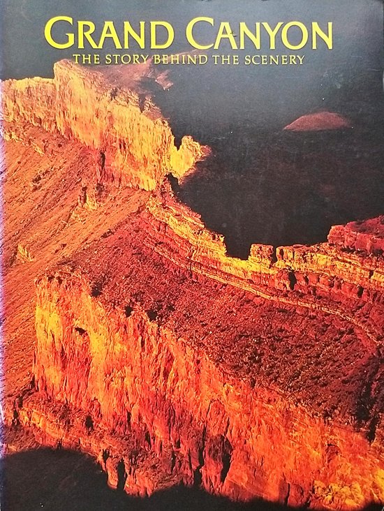 Grand Canyon - The Story Behind The Scenery