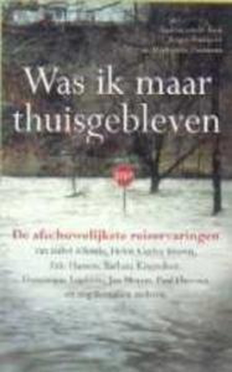 Was Ik Maar Thuisgebleven