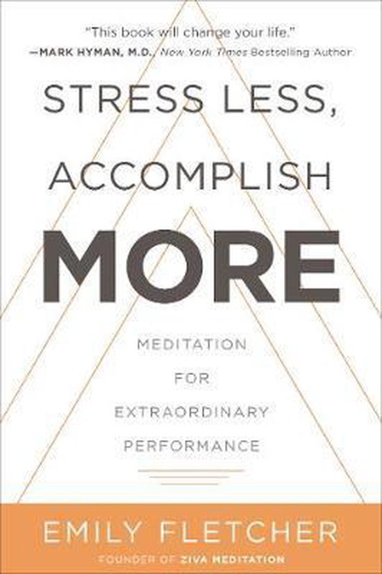 Emily Fletcher Stress Less, Accomplish More