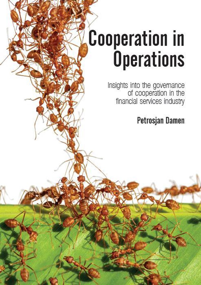Cooperation in Operations: Insights into the governance of cooperation in the financial services industry