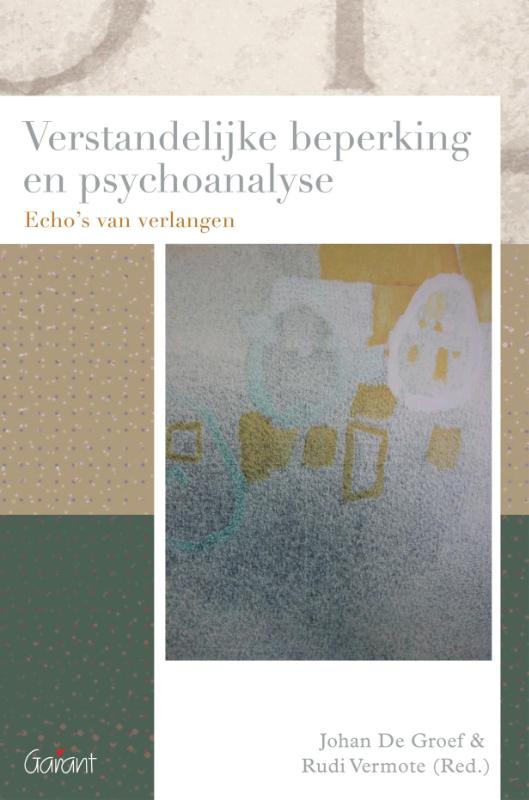 Reeks Psychoanalytisch Actueel 21 - Verstandelijke beperking en psychoanalyse
