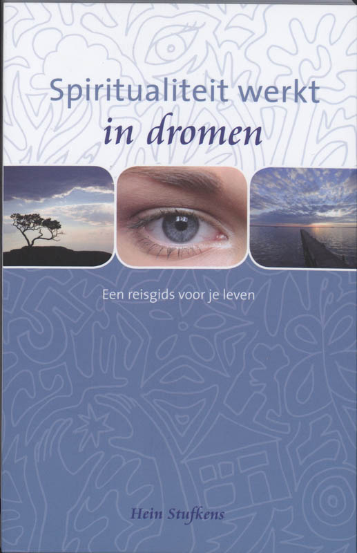 H. Stufkens Spiritualiteit Werkt In Dromen / Spiritualiteit Werkt