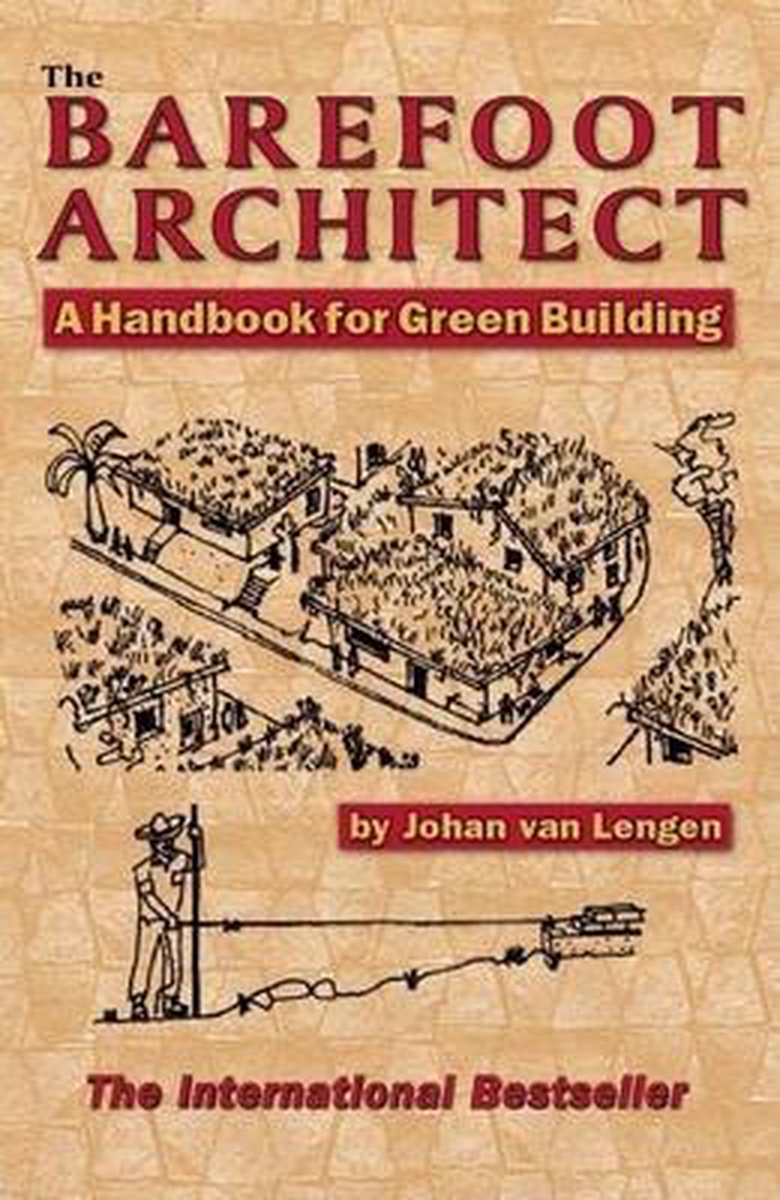 Johan Van Lengen The Barefoot Architect