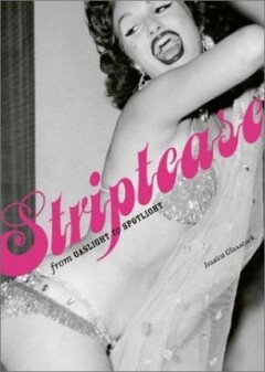 Striptease. From Gaslight to Spotlight