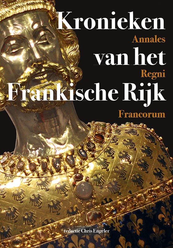 Kronieken van het Frankische Rijk - Annales Regni Francorum / Middeleeuwse studies en bronnen / 178