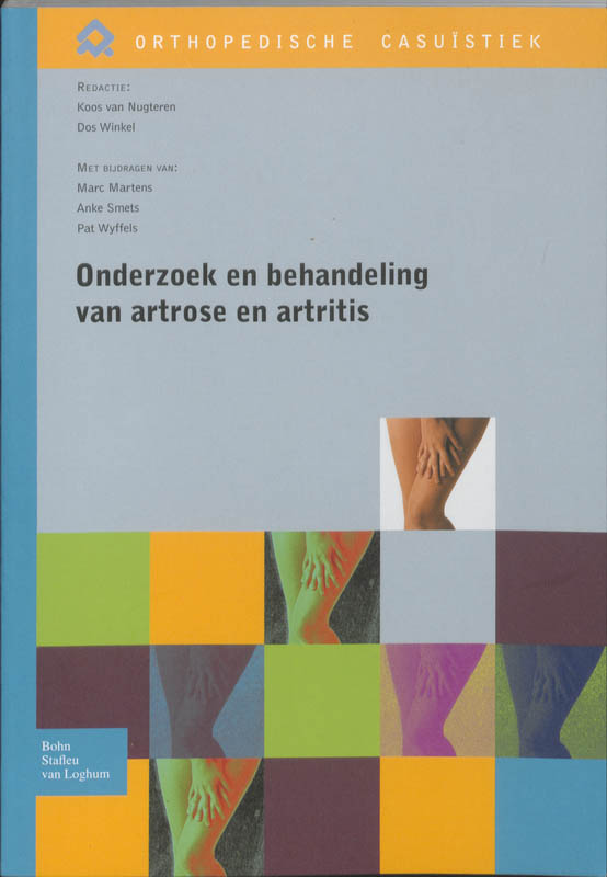 Onderzoek en behandeling van artrose en artritis / Orthopedische casuïstiek