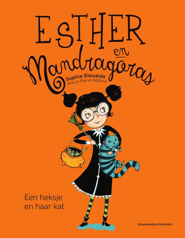 Sophie Dieuaide Een Heksje En Haar Kat / Esther En Mandragoras / 1