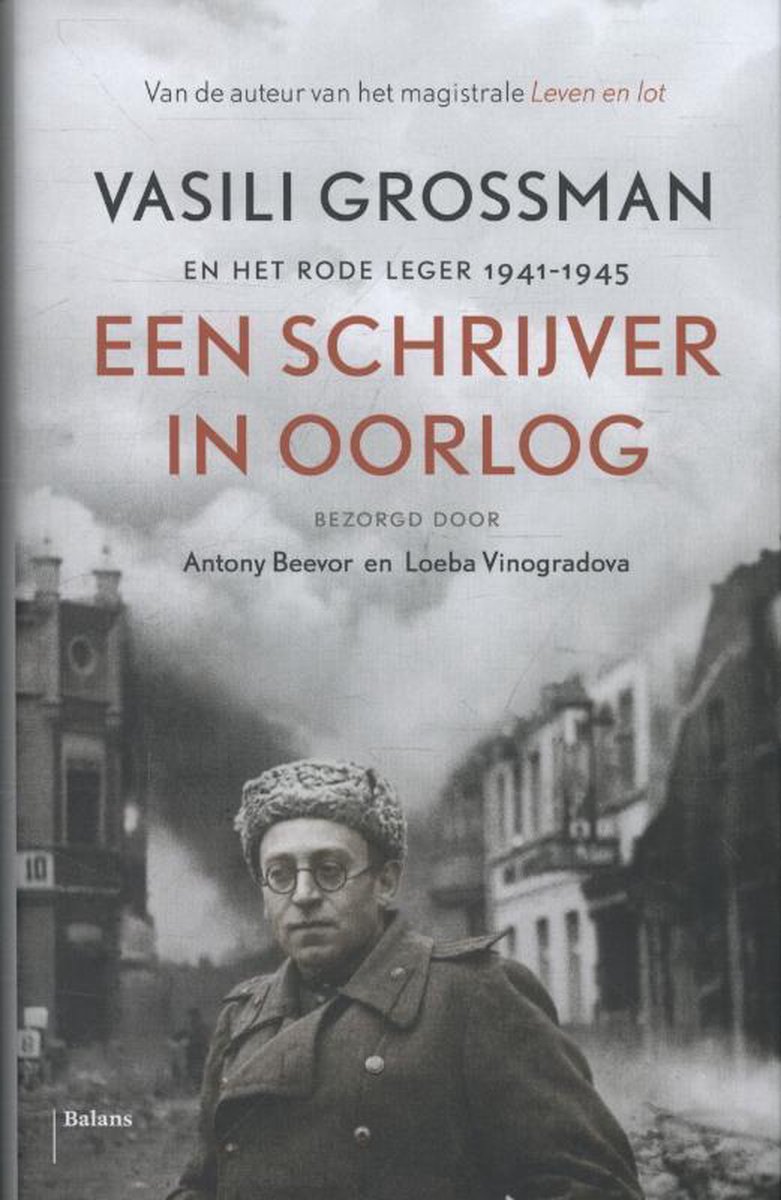Vasili Grossman Een Schrijver In Oorlog